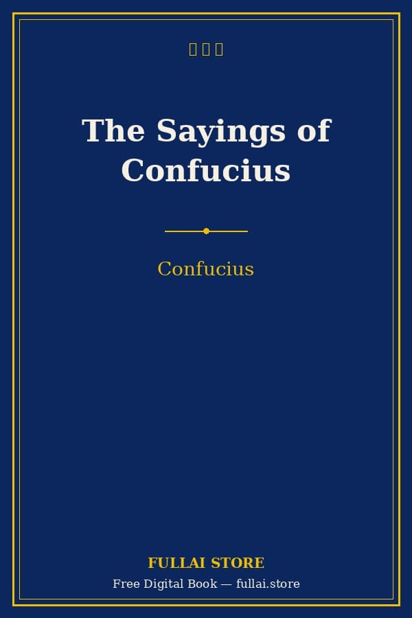 The Sayings of Confucius — The Analects