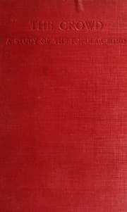The Crowd: A Study of the Popular Mind